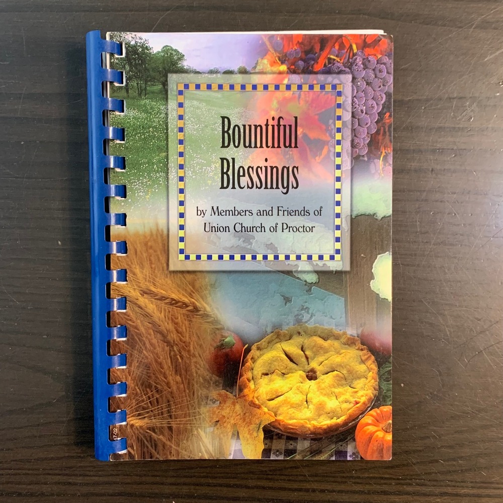 Bountiful Blessings Union Church of Proctor Vermont Community Cookbook 2002 VT